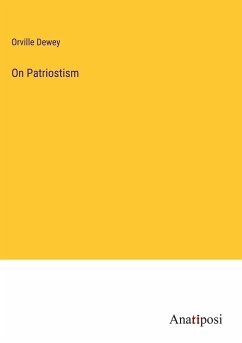 On Patriostism - Dewey, Orville