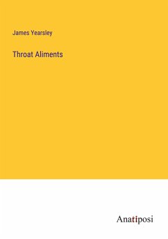 Throat Aliments - Yearsley, James