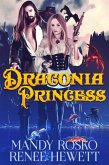 Draconia Princess (Draconia Outcasts, #1) (eBook, ePUB)