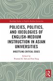 Policies, Politics, and Ideologies of English-Medium Instruction in Asian Universities (eBook, ePUB)