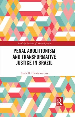 Cover Penal Abolitionism and Transformative Justice in Brazil (eBook, PDF)