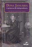 Dona Januária, a princesa da independência (eBook, ePUB)