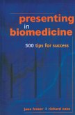 Presenting in Biomedicine (eBook, ePUB) Presenting in Biomedicine (eBook, ePUB)