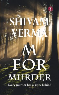 M for Murder (eBook, ePUB) - Verma, Shivam M for Murder (eBook, ePUB) - Verma, Shivam