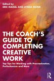 The Coach's Guide to Completing Creative Work (eBook, ePUB)