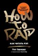 How to rap : the art and science of the... - Bild 1