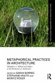 Metaphorical Practices in Architecture (eBook, ePUB)