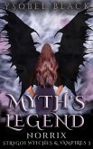 Myth's Legend: Norrix (Strygoi Witches & Vampires, #3) (eBook, ePUB)