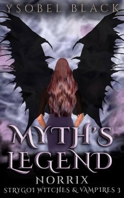 Myth's Legend: Norrix (Strygoi Witches & Vampires, #3) (eBook, ePUB) - Black, Ysobel
