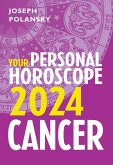 Cancer 2024: Your Personal Horoscope (eBook, ePUB) Cancer 2024: Your Personal Horoscope (eBook, ePUB)