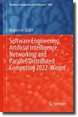 Software Engineering, Artificial Intelligence, Networking and Parallel/Distributed Computing 2022-Winter (eBook, PDF)
