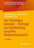 Das Schweigen beenden – Beiträge zur Aufarbeitung sexuellen Kindesmissbrauchs (eBook, PDF)