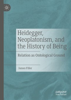 Heidegger, Neoplatonism, and the History of Being (eBook, PDF) - Filler, James