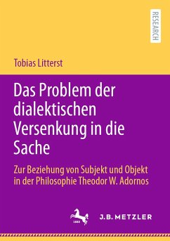 Das Problem der dialektischen Versenkung in die Sache (eBook, PDF) - Litterst, Tobias