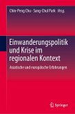 Einwanderungspolitik und Krise im regionalen Kontext (eBook, PDF)