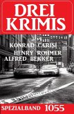 Drei Krimis Spezialband 1055 (eBook, ePUB)