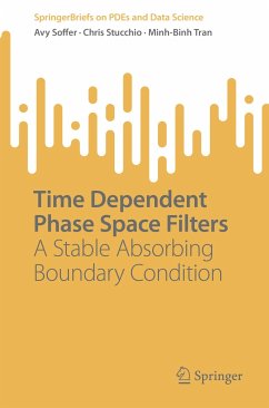 Time Dependent Phase Space Filters (eBook, PDF) - Soffer, Avy; Stucchio, Chris; Tran, Minh-Binh