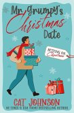 Mr. Grumpy's Christmas Date (eBook, ePUB)