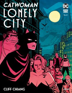 Catwoman: Lonely City, Bd. 2 (von 2) (eBook, PDF) - Chiang Cliff