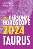 Taurus 2024: Your Personal Horoscope (eBook, ePUB)