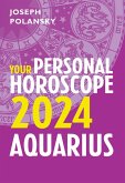 Aquarius 2024: Your Personal Horoscope (eBook, ePUB)
