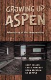 Growing Up Aspen (eBook, ePUB)