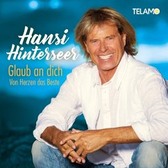 Glaub An Dich:Von Herzen Das Beste - Hinterseer,Hansi