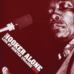 Alone:Live At Hunter College 1976 - Hooker,John Lee