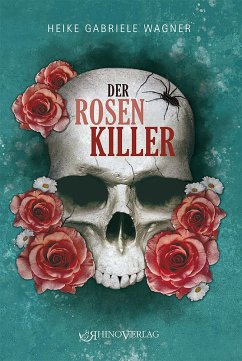 Der Rosenkiller (eBook, ePUB) - Wagner, Heike Gabriele