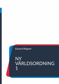 Ny världsordning 1 (eBook, ePUB) - Wagner, Eduard