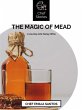 The Magic of Mead (eBook, ePUB) - Bild 1
