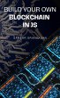 Build Your Own Blockchain In JS (eBook,... - Bild 1