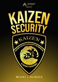 Kaizen Security: Creating a Culture of Improvement and Innovation in Security Operations (eBook, ePUB)