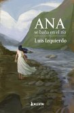 Ana se baña en el río (eBook, ePUB)