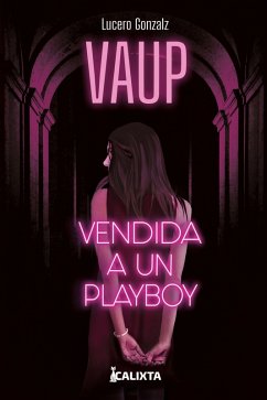 Vendida a un playboy (eBook, ePUB) - Gonzalz, Lucero