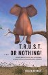TRUST ... or nothing! (eBook, ePUB) - Bild 1