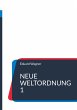 Neue Weltordnung 1 (eBook, ePUB) - Bild 1