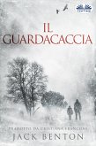 Il Guardacaccia (eBook, ePUB)