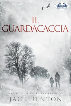 Il Guardacaccia (eBook, ePUB) - Benton, Jack