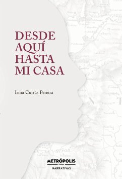 Cover Desde aquí hasta mi casa (eBook, ePUB)