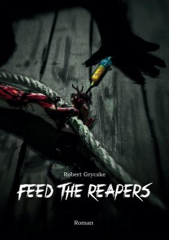 Feed The Reapers (eBook, ePUB)