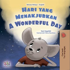 Hari yang Menakjubkan A Wonderful Day (Malay English Bilingual Collection) (eBook, ePUB)