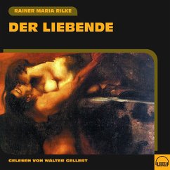 Der Liebende (MP3-Download) - Rilke, Rainer Maria