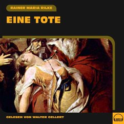 Eine Tote (MP3-Download) - Rilke, Rainer Maria