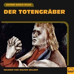 Der Totengräber (MP3-Download) - Rilke, Rainer Maria