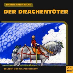 Der Drachentöter (MP3-Download) - Rilke, Rainer Maria