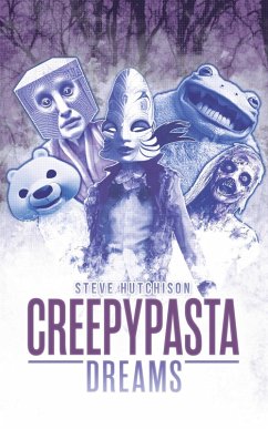 Creepypasta Dreams (Creepypastas) (eBook, ePUB) - Hutchison, Steve