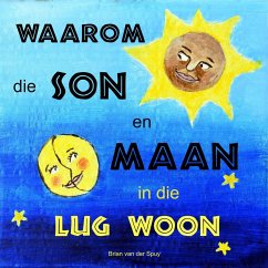 Cover Waarom die Son en Maan in die Lug Woon (eBook, ePUB)