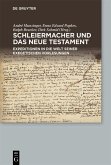 Schleiermacher und das Neue Testament