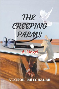 The Creeping Palms (eBook, ePUB) - Ehighaleh, Victor